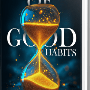 Power of Good Habits